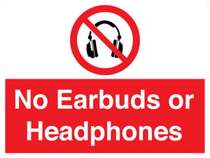 No Earbuds or Headphones